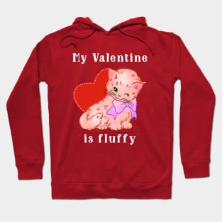 My Valentine is fluffy Hoodie